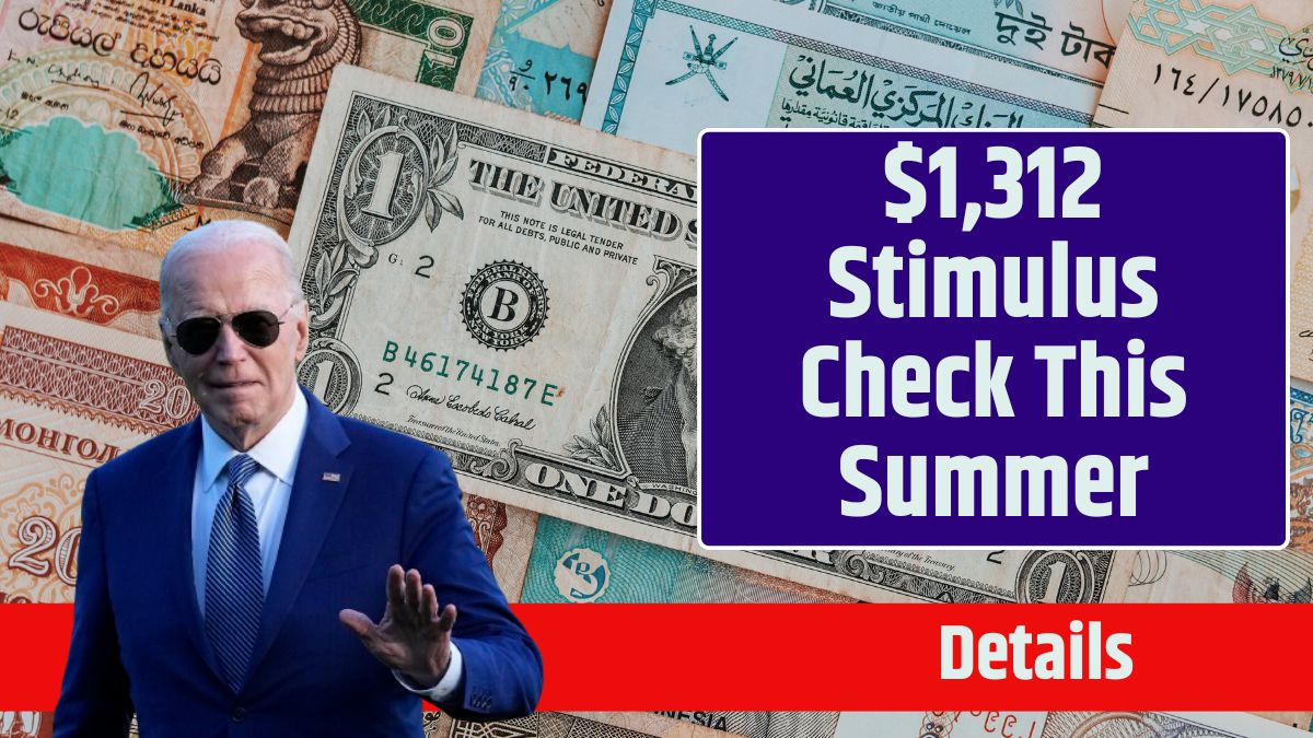 1312 Stimulus Check This Summer Here Are Complete Details 1943