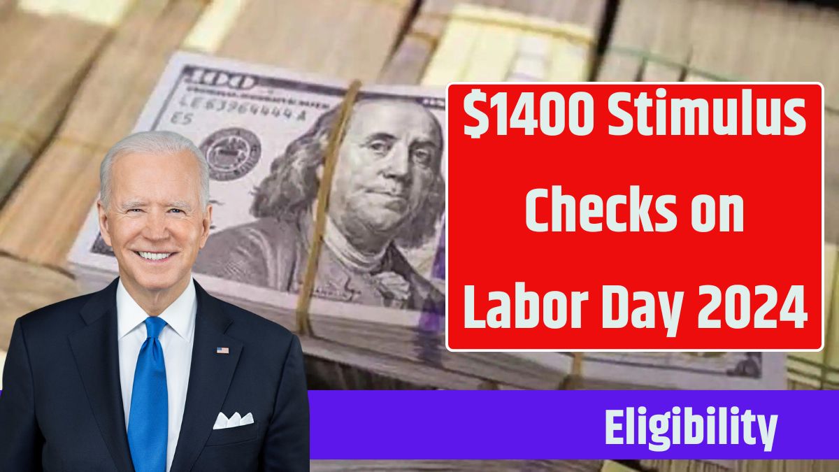 $1400 Stimulus Checks on Labor Day 2024