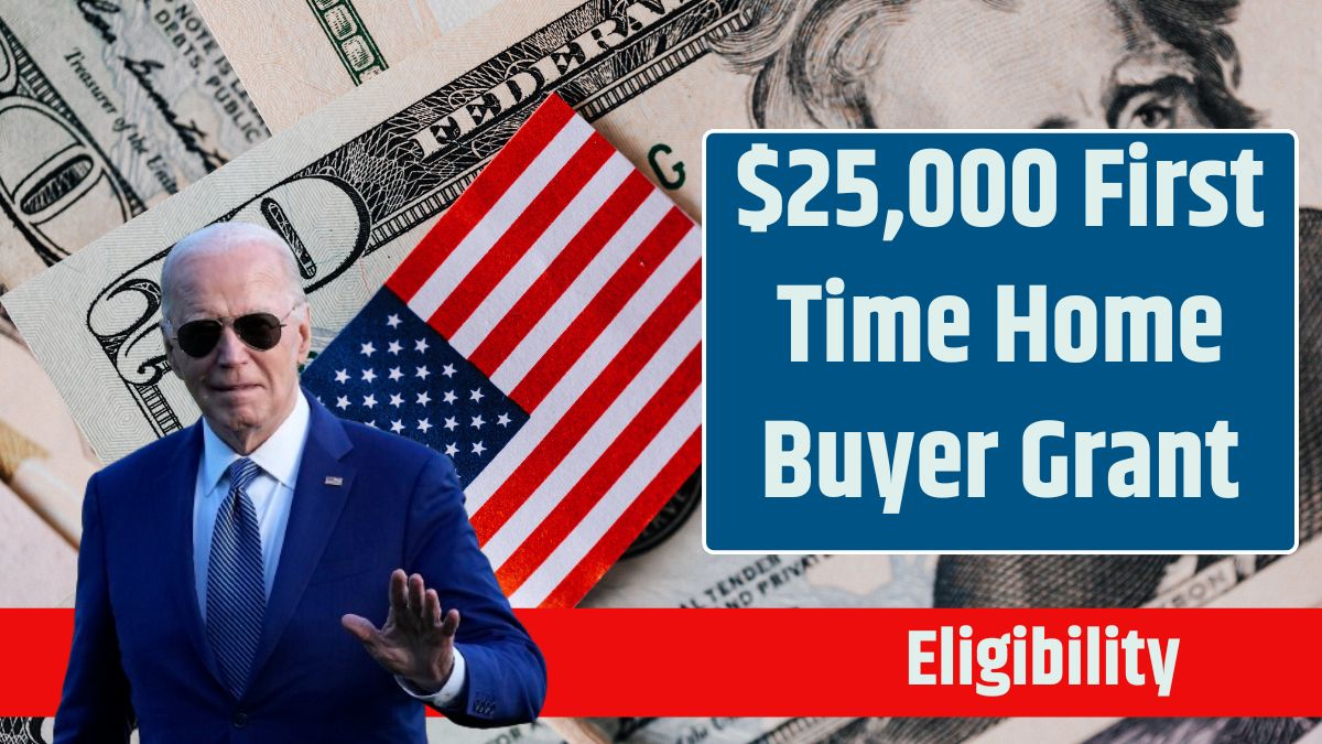 25,000 First Time Home Buyer Grant 2024 Know Eligibility Criteria