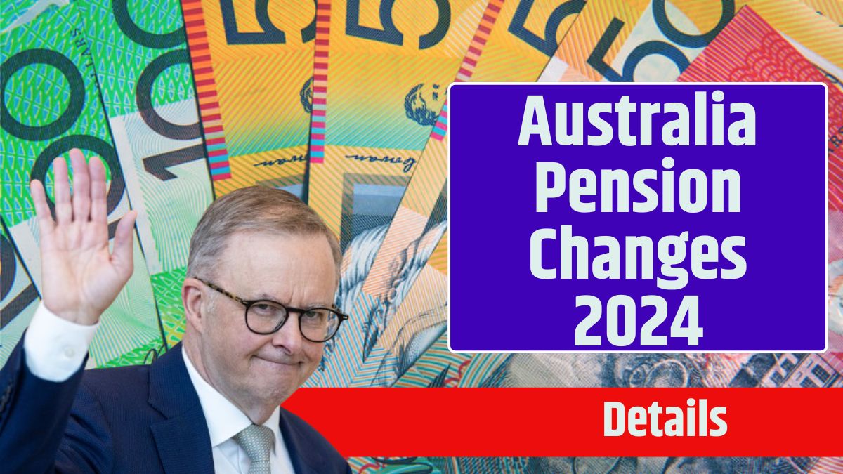 Australia Pension Changes 2024