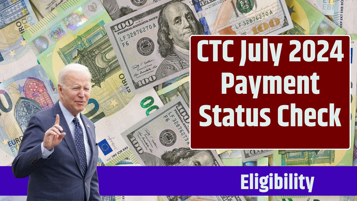 CTC July 2024 Payment Status Check