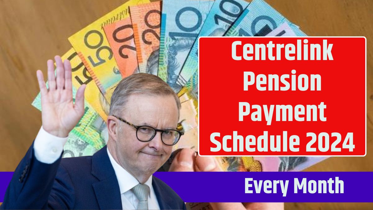 Centrelink Pension Payment Schedule 2024