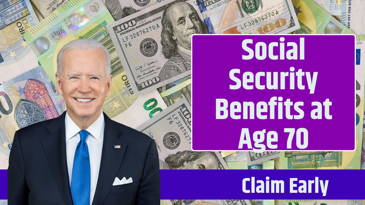 Social Security Benefits at Age 70