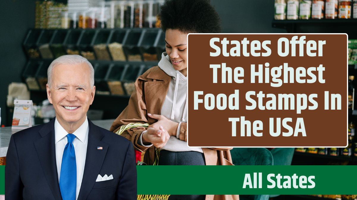 States Offer The Highest Food Stamps In The USA