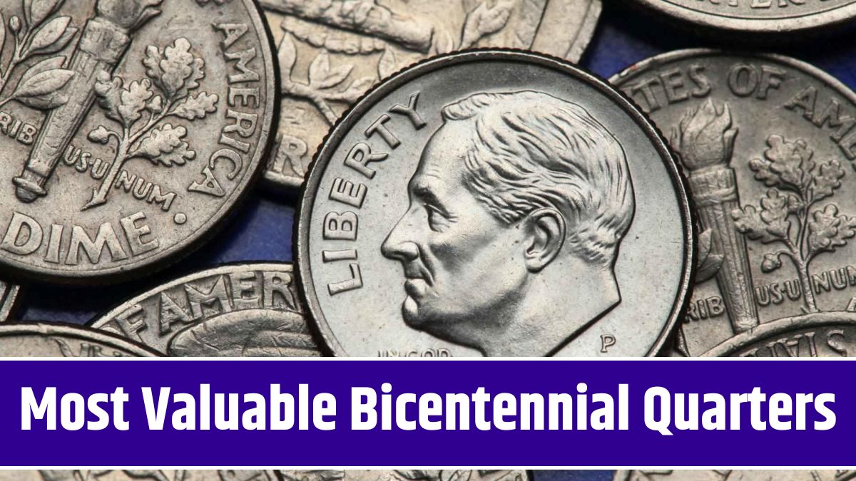 Top 10 Most Valuable Bicentennial Quarters You Might Own