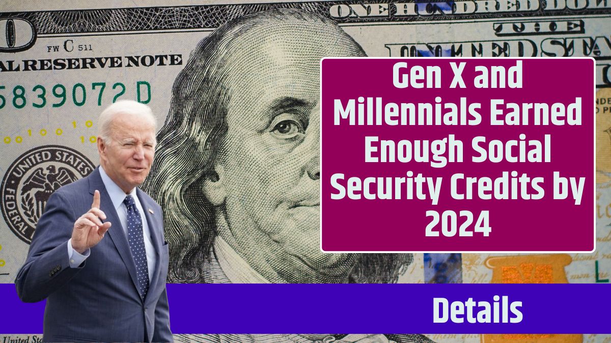 Gen X and Millennials Earned Enough Social Security Credits by 2024