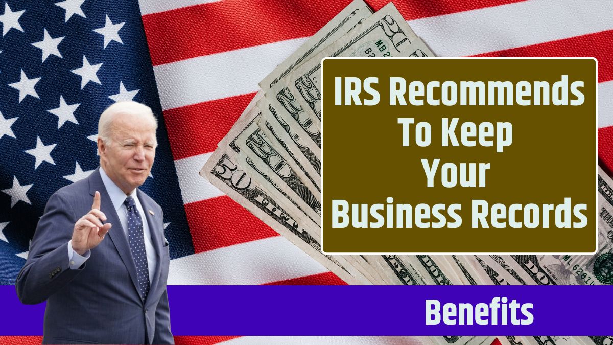 IRS Recommends To Keep Your Business Records